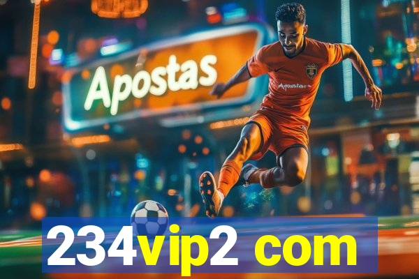 234vip2 com